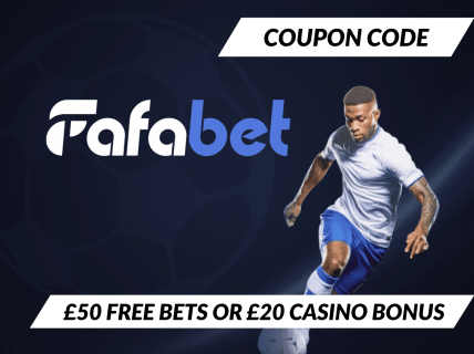 Fafabet coupon code 2025 – Claim £50 free bet + £20 casino bonus
