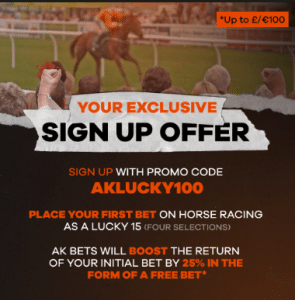 sign up for AK Bets in the UK and get a horse racing offer with promo code AKLUCKY100