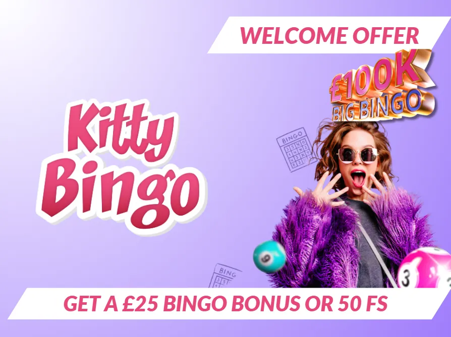 Kitty bingo welcome promo of  &pound;35 bingo bonusor 100 spins