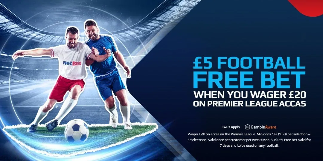 Netbet &pound;5 football free bet when you wager &pound;20 on Premier League accas 