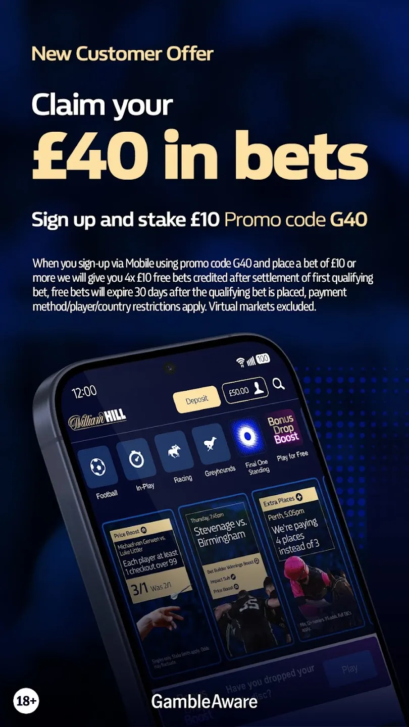 William Hill App New customer offer  &pound;40 in bets