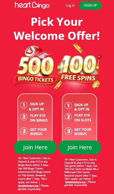 heart bingo: best bingo sites uk, get 500 bingo tickets or 100 free spins when you play &pound;10