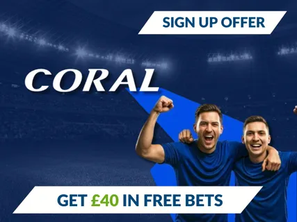 Coral sign up offer: Get &pound;40 free bets in April 2026