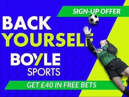 BOYLE Sports sign up offer: Bet &pound;10, get &pound;40 free bets in 2026